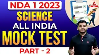 NDA 1 2023 Science Mock Test For NDA 2023 Preparation | NDA Science Classes #2