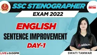SSC Stenographer 2022 | Steno English Classes | Sentence Improvement Day 1 by Swati Tanwar