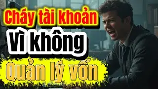 C&aacute;ch Quản l&yacute; Vốn để kh&ocirc;ng c&ograve;n ch&aacute;y t&agrave;i khoản