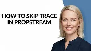 How to Skip Trace In Propstream - Julia'sTutorials