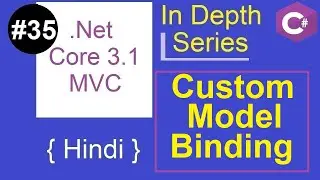 35. Custom model binder | custom model binding in asp.net core | .NET Core 3.1 MVC Tutorial  | Hindi