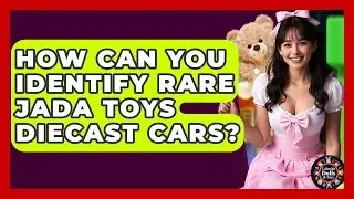 How Can You Identify Rare Jada Toys Diecast Cars? - Collectible Dolls and Toys