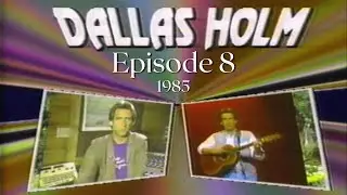 Dallas Holm TV Show on TBN Episode #7 1985