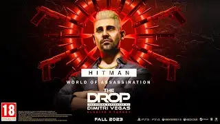 HITMAN 3 New Elusive Target (Dimitri Vegas)  Announcement Reveal Trailer & Discussion  Update 2023