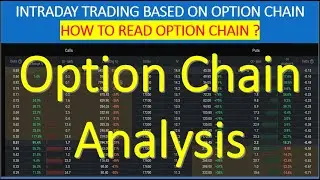 OPTION CHAIN ANALYSIS! HOW TO READ OPTION CHAIN, INTRADAY TRADING BASED ON OPTION CHAIN.