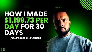 How I Made $1,199 73 Per Day For 30 Days (Full Process Explained)