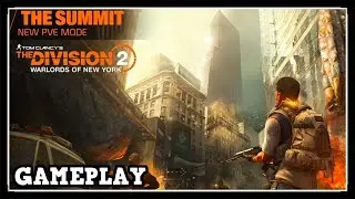 The Division 2 New PVE Mode Summit Gameplay in Warlords of New York