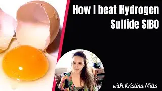How I got rid of Hydrogen Sulfide SIBO