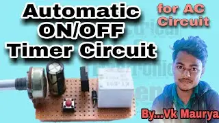 how to make timer switch at home ~ timer circuit~ autometic off Timer circuit