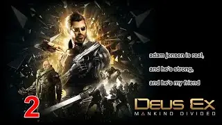 hey kid can you spare any praxis kits (Deus Ex Mankind Divided LP 2)