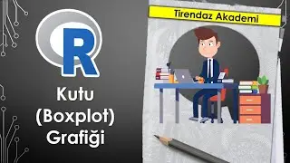 GGPLOT2 KUTU (BOXPLOT) GRAFİĞİ | VERİ GÖRSELLEŞTİRME | R DERSLERİ