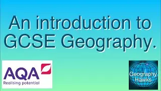 Введение в GCSE по географии (спецификация AQA) При поддержке @GeographyHawks