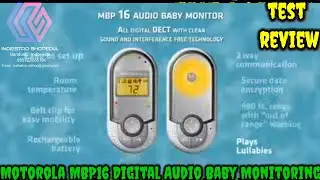 Test & Review Motorola MBP16 Digital Audio Baby Monitoring With Temperature