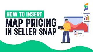 How to Insert MAP Pricing in Seller Snap