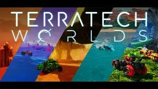 TerraTech Worlds: Starting Fresh by Licensing Outlaws and Building our Rover & Base! [0.6.10]