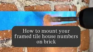 How to Mount Tile House Numbers on Brick, Hang a Tile Address Number Sign on Masonry in Simple Steps