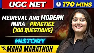 Medieval and Modern India - 100 Practice Questions: UGC NET History Paper 2 | History Marathon Class
