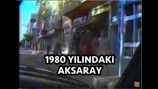 1980 yılındaki AKSARAY