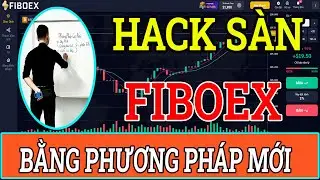Phương Ph&aacute;p Trade Bo 2025 || Hack S&agrave;n FIBOEX Kiếm Ngay 500 Triệu VND