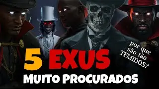 5 EXUS MUITO PROCURADOS E PODEROSOS DA UMBANDA