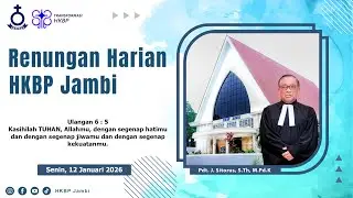 Daily Reflection of HKBP Jambi, Monday, January 12, 2026