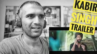 Pakistani Reacts - KABIR SINGH Trailer (Shahid Kapoor)