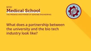What does a partnership between the university and the bio tech industry look like?