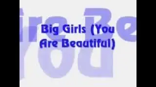 Big Girls You Are Beautiful -   Mika  with Lyrics