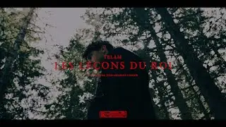 TELAM - LES LE&Ccedil;ONS DU ROI [CLIP OFFICIEL]