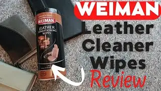 Weiman Leather Cleaner And Conditioner Review