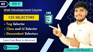 CSS Selectors in Hindi | Tag, Class and Id Selector in CSS  | Web Development Course | Techloji