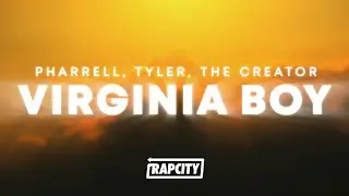 Pharrell Williams & Tyler, The Creator- VIRGINIA Boy Remix (Lyrics)