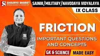 Friction | Gen Sci for NAVODAYA/SAINIK/MILITARY (IX) | By Dr. Jyoti