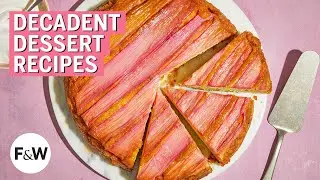 4 Decadent Dessert Recipes To Excite Your Taste Buds | Recipe Compilation | Food & Wine