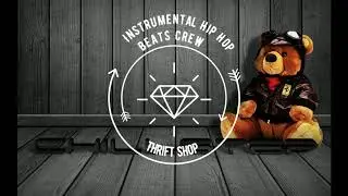 Instrumental Hip Hop Beats Crew - Thrift Shop