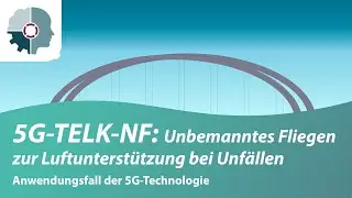 5G-Technologie in der Praxis: Unbemanntes Fliegen und Unf&auml;lle