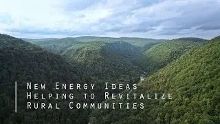 New Energy Ideas Helping to Revitalize Rural Communities