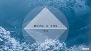 Message To Bears - You Are A Memory