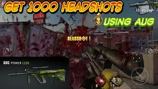 GET 1000 HEADSHOT ! USING AUG | ZOMBIE FRONTIER 3