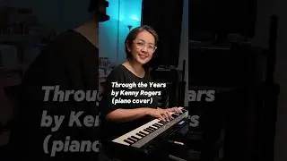 Through the Years by Kenny Rogers #piano #cover #abbyclutariomusic #pajamajam #karaoke #70s #music