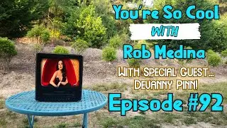 You're So Cool with Rob Medina #92: Devanny Pinn! Breakout! Black Mass! Producer! Actor! New Jersey!