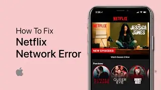 Netflix - How to Fix Network Error on iPhone or iPad