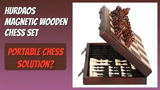 REVIEW (2026): Hurdaos Magnetic Wooden Chess Set. Features