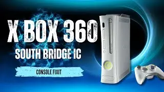 Xbox 360 South Bridge Problem? Here's How to Repair It! Console Fixit