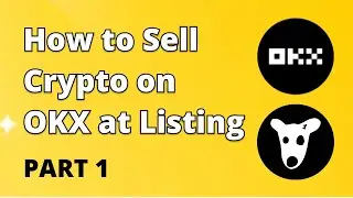 How to Sell Crypto on OKX at Listing (Part 1)