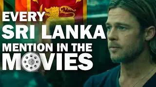 🇱🇰 Every SRI LANKA Mention In The Movies