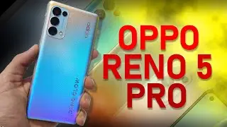 Oppo Reno 5 Pro - Краткий обзор и первые впечатления