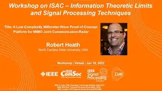 [ISAC Workshop: Information Theoretic Limits and Signal Processing Technique -4] Robert Heath