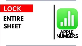 How to Lock Entire Sheet in Apple Numbers &ndash; Do This Trick!
