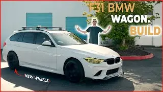 Wagon Build Pt.2 | What I've done so far - BMW F31 M-Sport Wagon